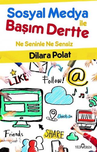 Sosyal Medya İle Başım Dertte