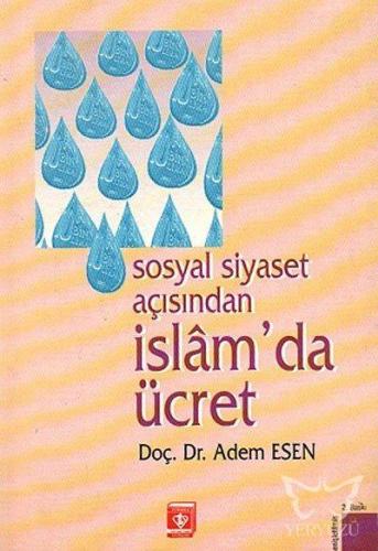 Sosyal Siyaset Açışından İslam'da Ücret