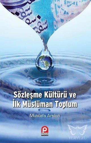 Sözleşme Kültürü ve İlk Müslüman Toplum