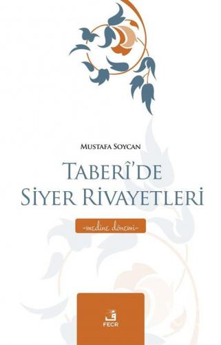 Taberi'de Siyer Rivayetleri - Medine Dönemi