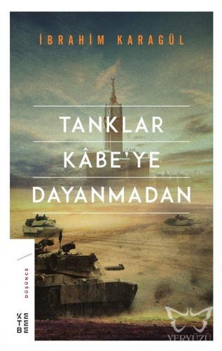 Tanklar Kabe'ye Dayanmadan