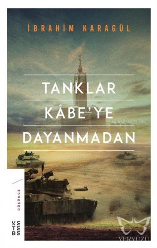 Tanklar Kabe'ye Dayanmadan