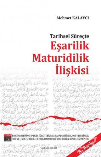 Tarihsel Süreçte Eşarilik Maturidilik İlişkisi