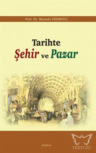 Tarihte Şehir ve Pazar