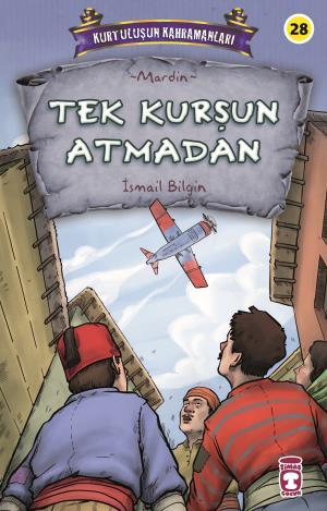 Tek Kurşun Atmadan - Kurtuluşun Kahramanları 3