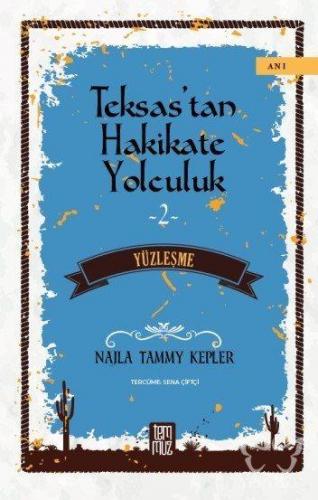 Teksas'tan Hakikate Yolculuk 2 -Yüzleşme