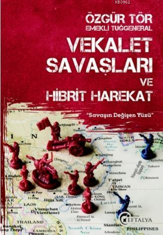 Vekalet Savaşları ve Hibrit Harekat