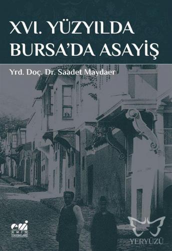 Xvı. Yüzyılda Bursa'da Asayiş