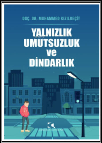 Yalnızlık ve Umutsuzluk ve Dindarlık