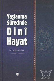 Yaşlanma Sürecinde Dini Hayat