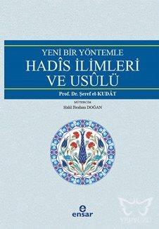 Yeni Bir Yöntemle Hadis İlimleri ve Usulü