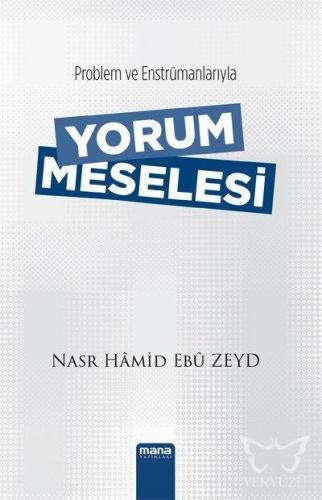 Yorum Meselesi; Problem Ve Enstrümanlarıyla