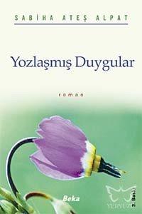 Yozlaşmış Duygular