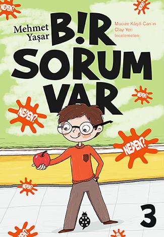 Bir Sorum Var 3 Neden?