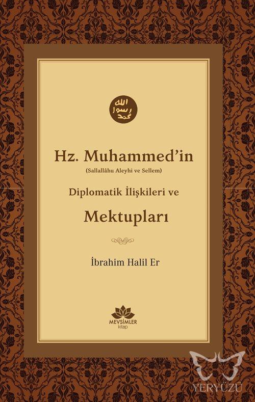 Hz. Muhammed'in (S.A.V) Diplomatik İlişkileri Ve Mektupları