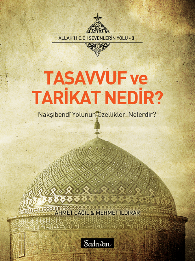 Tasavvuf Ve Tarikat Nedir | Dr. Ahmet Çağıl | Mehmet Ildırar